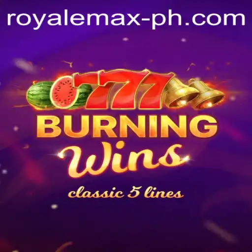 Exploring the Thrills of BurningWins: Royale Max