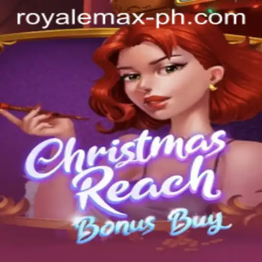 Discovering ChristmasReachBonusBuy: An In-depth Analysis of Royale Max Intrigue