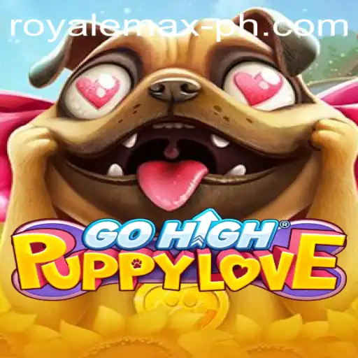 Dive into the Adventure of GoHighPuppyLove: A Royale Max Gaming Experience
