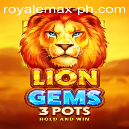 Exploring the Exciting World of LionGems3pots: An Ultimate Royale Max Adventure