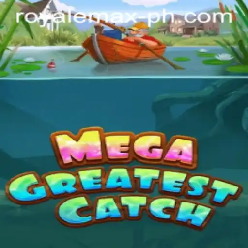 Discover the Thrills of MegaGreatestCatch: A Game-Changing Experience