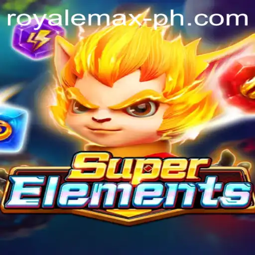 Unveiling SuperElements: The Ultimate Royale Max Experience