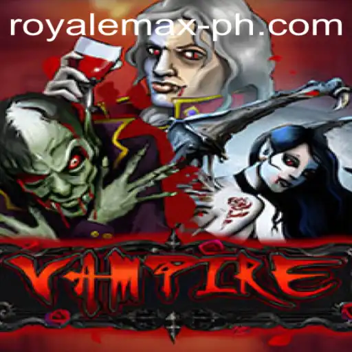Vampire: Royale Max – The Ultimate Game Experience